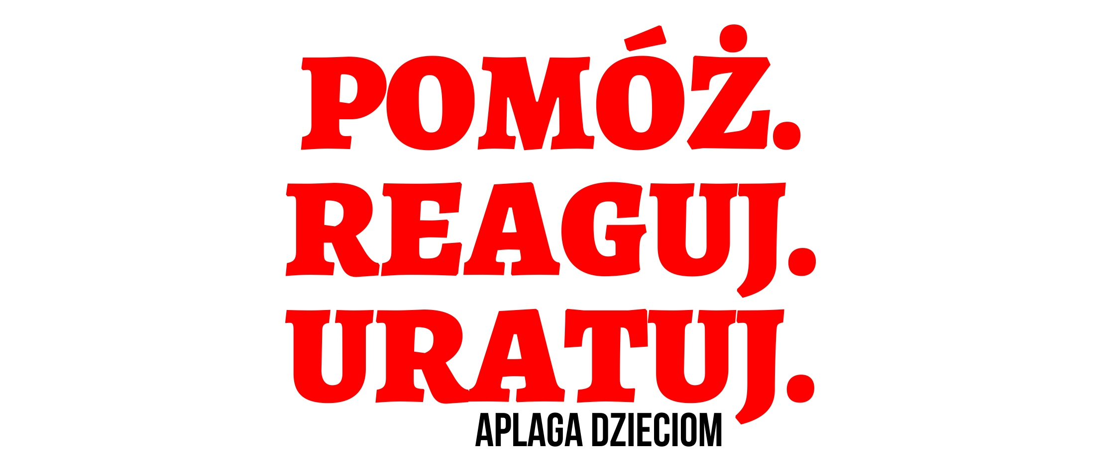 Pomóż. Reaguj. Uratuj. dla dzieci