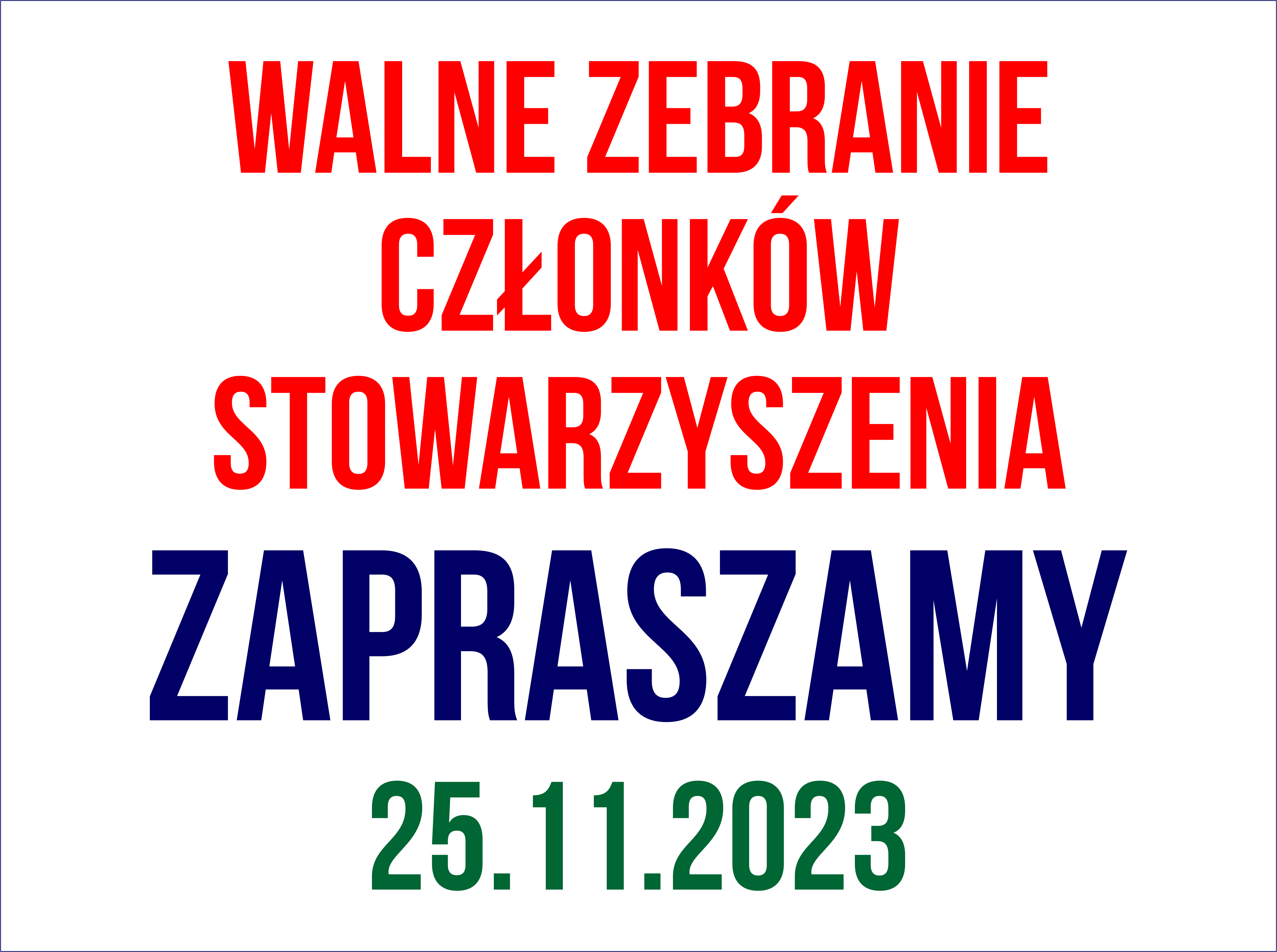WALNE ZEBRANIE CZŁONKÓW. ZAPROSZENIE